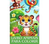 Mundo Encantado dos Animais - Livro de Colorir