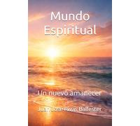 Mundo Espiritual: Un nuevo amanecer: 2