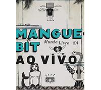 Mundo Livre S/A - Mangue Bit Ao Vivo Kit