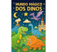 MUNDO MAGICO DOS DINOS: LIVRO PARA COLORIR