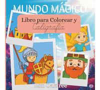 Mundo Mágico: Libro de Colorear y Caligrafía - I
