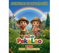 Mundo PekeLeo: Leo y el Bosque de Colores