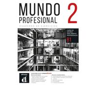 Mundo profesional 2 (B1). Cuaderno de ejercicios: curso de español