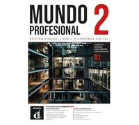 Mundo profesional 2 (B1). Ed. híbrida para estudiantes: curso de español