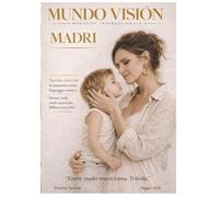 Mundo Visión Magazine Internacional / Maggio: Bajo un mismo Horizonte