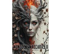 Mundos e Máscaras - Volume 2: Antologia de Contos