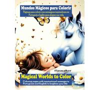 Mundos Mágicos para Colorir: Páginas para colorir com mensagens inspiradoras em Português e Inglês para alegrar sua vida