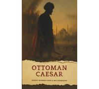 Mundus Gnosis The Ottoman Caesar (Tascabile) Rome's Shadow