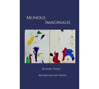 Mundus Imaginalis: 85 Short Poems