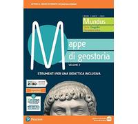 Mundus. Mappe di geostoria. Strumenti per una didattica inclusiva. Per le Scuole superiori. Con e-book. Con espansione online (Vol. 2)