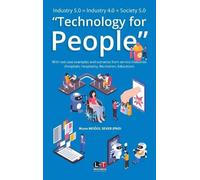 Mune Moğol Seve Industry 5.0 = Industry 4.0 + Society 5.0 "Technolog (Tascabile)