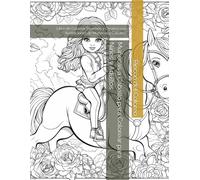 Muñecas a Caballo para Colorear para Niños y Adultos: Libro de Colorear Divertido y Creativo con Ilustraciones de Muñecas y Caballos
