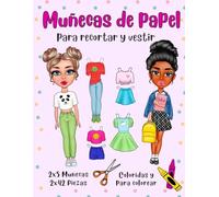 Muñecas de Papel para Recortar y Vestir más una Versión para Colorear - 5 Muñecas 42 Ropa y Accesorios: Muñecas de Papel con Ropa - Libro de Actividades - Recortes para Niñas