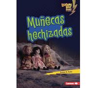 Muñecas hechizadas/ Haunted Dolls