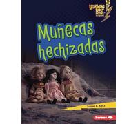 Muñecas hechizadas/ Haunted Dolls