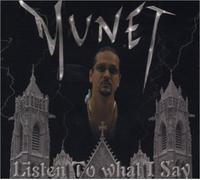 Munet - Listen To What I Say (US Import)