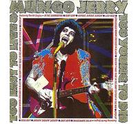 Mungo Jerry - Too Fast To Live & Too Young To Die [Vinyl-LP].