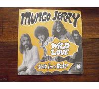 Mungo Jerry - Wild Love 7" (France 1973)