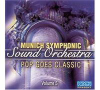 Munich Symphonic Sound Orch. - Pop Goes Classic-Vol.5