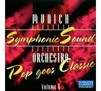Munich Symphonic Sound Orch. - Pop Goes Classic-Vol.6