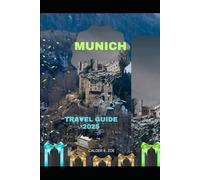 MUNICH TRAVEL GUIDE 2025