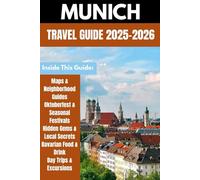 Munich Travel Guide 2025-2026: An Insider’s Guide to Oktoberfest, Castles & Bavarian Life