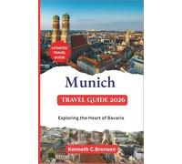 Munich Travel Guide 2026: Exploring the Heart of Bavaria