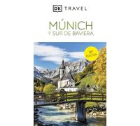 Múnich y sur de Baviera (Guías Visuales): Inspírate, planifica, descubre, explora