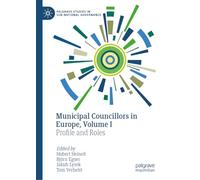 Municipal Councillors in Europe, Volume I: Profile and Roles