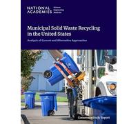 Municipal Solid Waste Recycling in the United States: Analysis of Current and Alternative Approaches