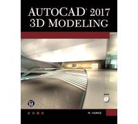 Munir Hamad AutoCAD 2017 3D Modeling (Tascabile)