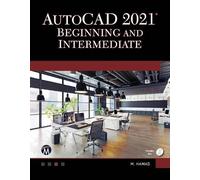 Munir Hamad AutoCAD 2021 Beginning and Intermediate (Tascabile)