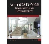 Munir Hamad AutoCAD 2022 Beginning and Intermediate (Tascabile)