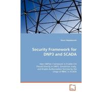 Munir Majdalawieh Security Framework for Dnp3 and Scada (Tascabile)