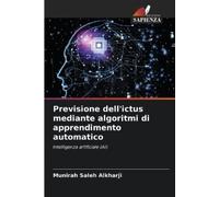 Munirah Saleh A Previsione dell'ictus mediante algoritmi di apprendi (Tascabile)