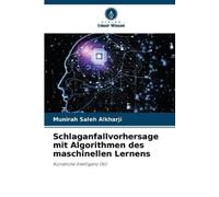 Munirah Saleh A Schlaganfallvorhersage mit Algorithmen des maschinel (Tascabile)