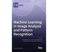 Munish Kumar R Sha Machine Learning in Image Analysis and Pat (Copertina rigida)