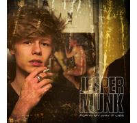 MUNK, JESPER - FOR IN MY WAY IT LIES