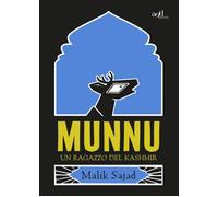 MUNNU. UN RAGAZZO DEL KASHMIR - Sajad Malik - 2022 - ADD Editore