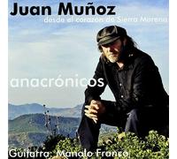 Munoz Juan - Anacronicos (Desde El Corazon de Sierra [Import]