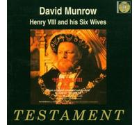 MUNROW, DAVID - HENRY VIII & HIS SIX WIVE