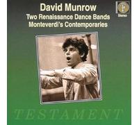 Munrow, David - Two Renaissance Dance Bands Monteverdi's Contempor