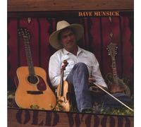 Munsick, Dave - Old Wood