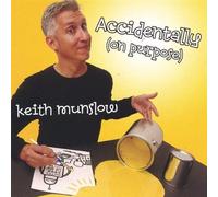 Munslow, Keith - Accidentally On Purpose