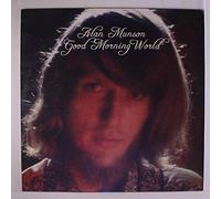 Munson, Alan - Good Morning World