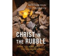 Munther Isaac Christ in the Rubble (Tascabile)