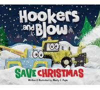 Munty C Pepin Hookers and Blow Save Christmas (Copertina rigida)