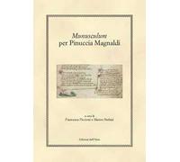 Munusculum. Per Pinuccia Magnaldi. Ediz. greca, latina e italiana