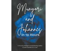 Munyori and Johannes In 72 Hours