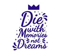 Muori con i ricordi, non con i sogni, citazione tipografica motivazionale, design Adesivi murali 52x66.4cm Adesivi per vetrine Blu scuro